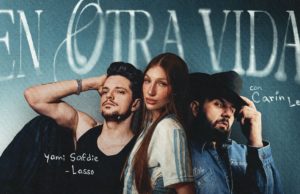 «En Otra Vida» de Yami Safdie con Carín León y Lasso