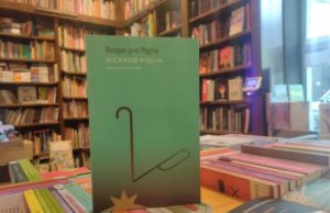 Borges por Piglia: un viaje literario y televisivo hecho libro
